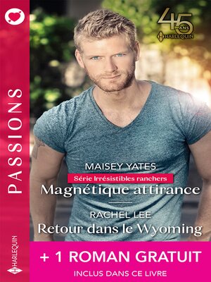 cover image of Magnétique attirance--Retour dans le Wyoming + 1 roman gratuit